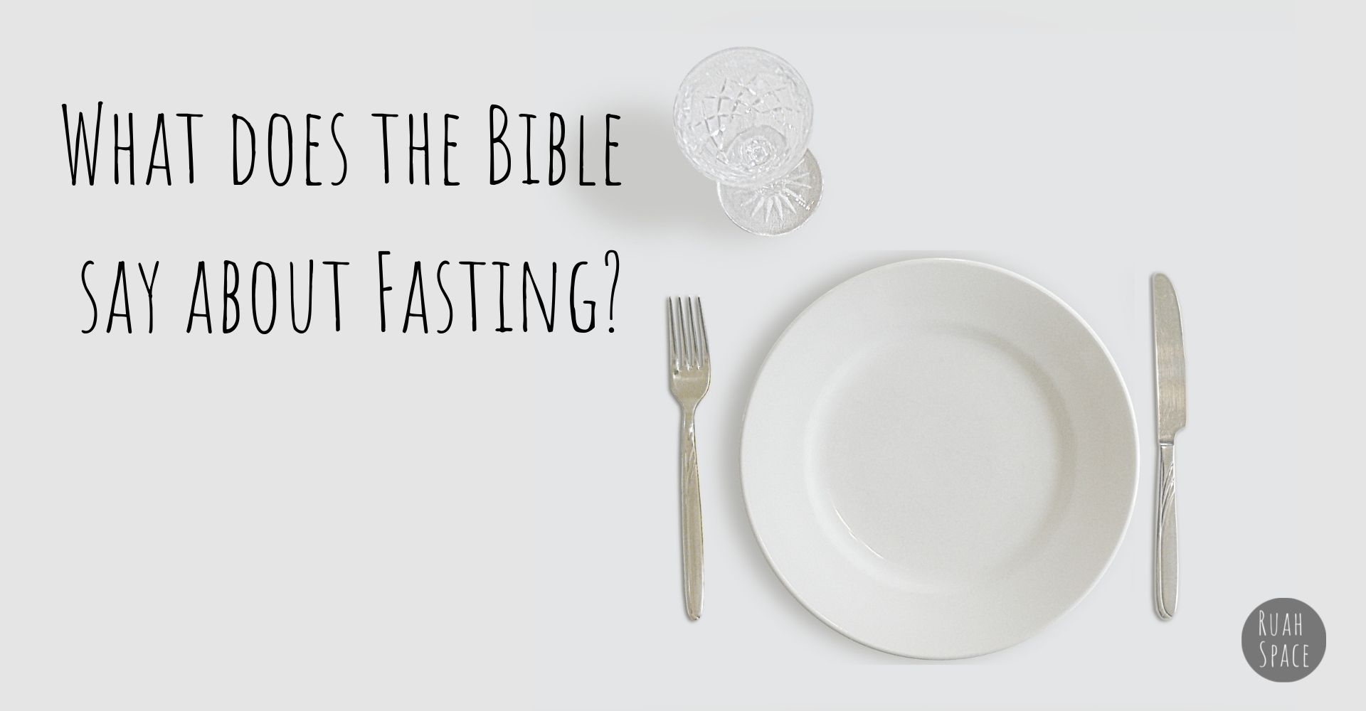 what-does-the-bible-say-about-fasting-ruah-space